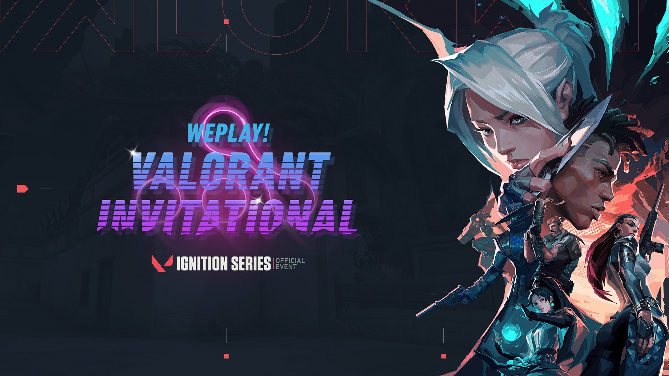 WePlay! VALORANT Invitational talents